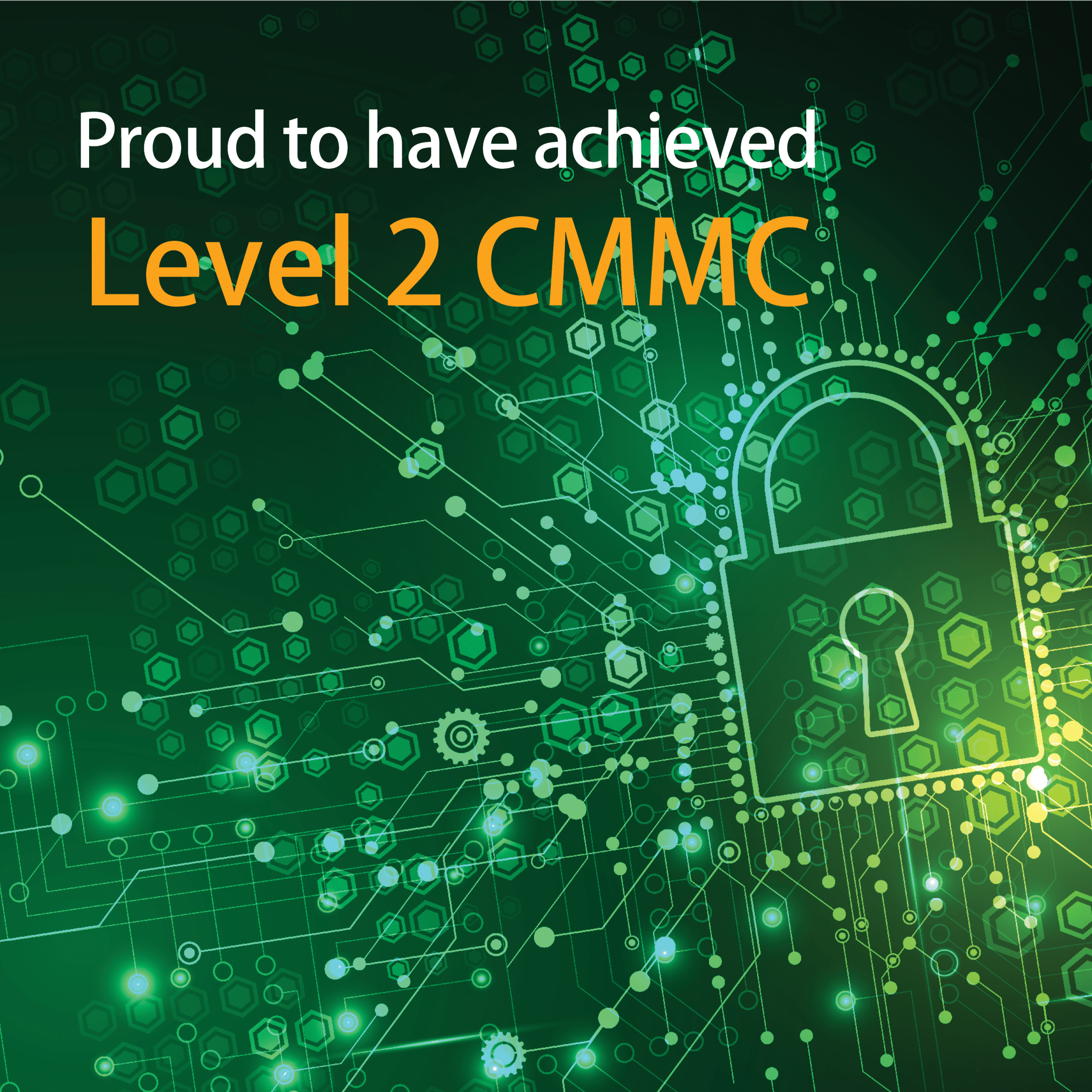 CGS is proud to have achieved Level 2 CMMC